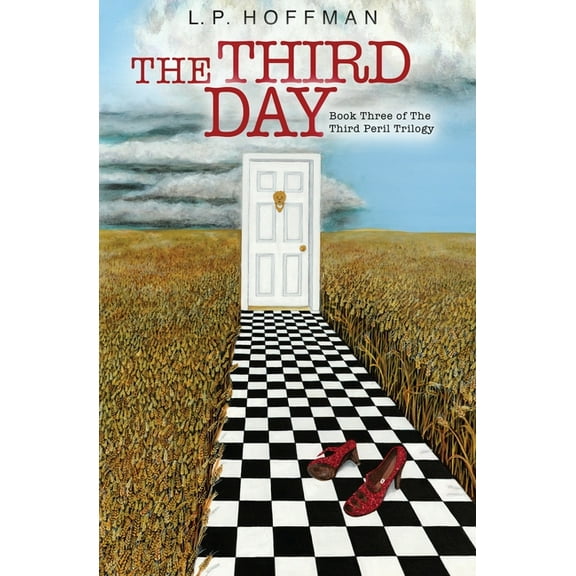 The Third Day: Book Three of the Third Peril Trilogy, (Paperback)