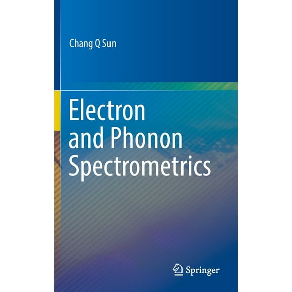 Electron and Phonon Spectrometrics, (Hardcover)