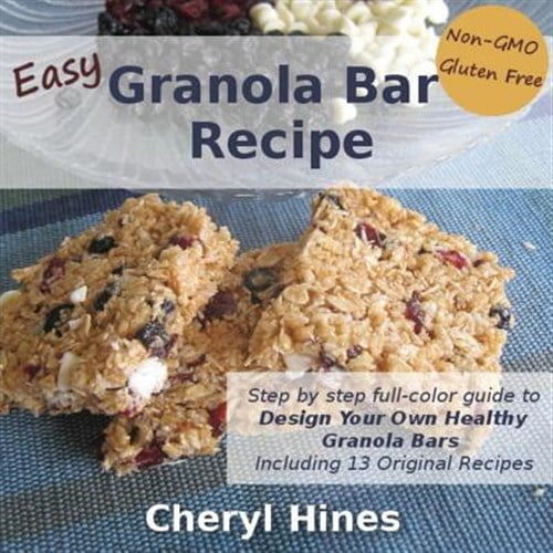 Pre-Owned Easy Granola Bar Recipe: Design Your Own Healthy Granola Bar (Paperback) 0615835848 9780615835846