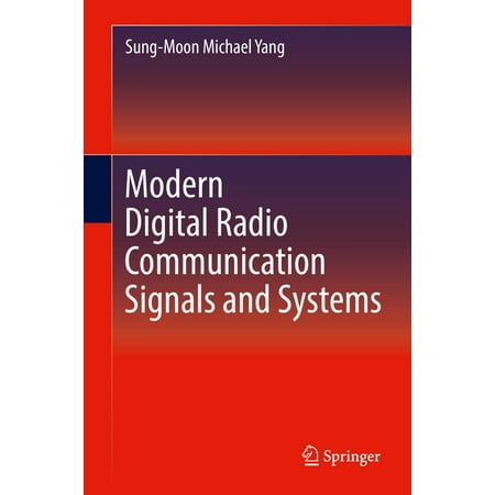 Modern Digital Radio Communication Signals and Systems -