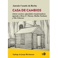 thumbnail image 1 of Libro Casa De Cambios Tapa Blanda, Autor Antonio Casado Da, Editorial Ned Ediciones, 1 of 2
