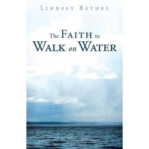 Faith to Walk on Water