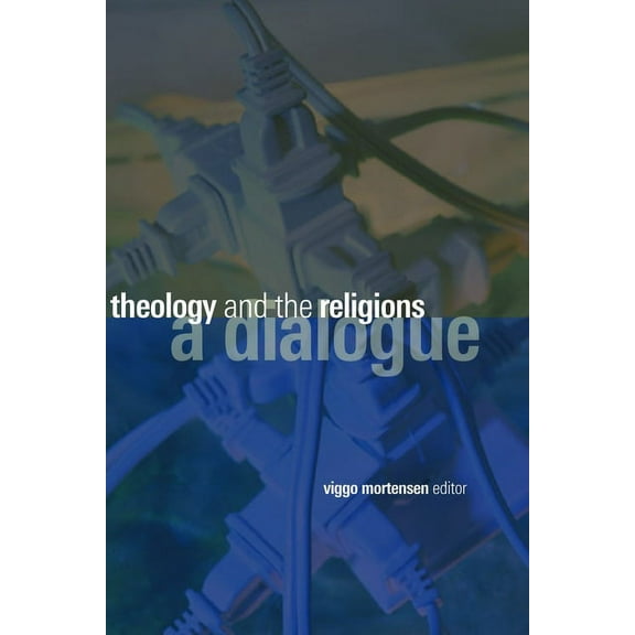 Theology and the Religions: A Dialogue, (Paperback)