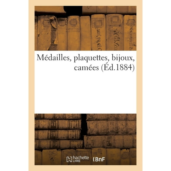 Médailles, Plaquettes, Bijoux, Camées (Paperback)