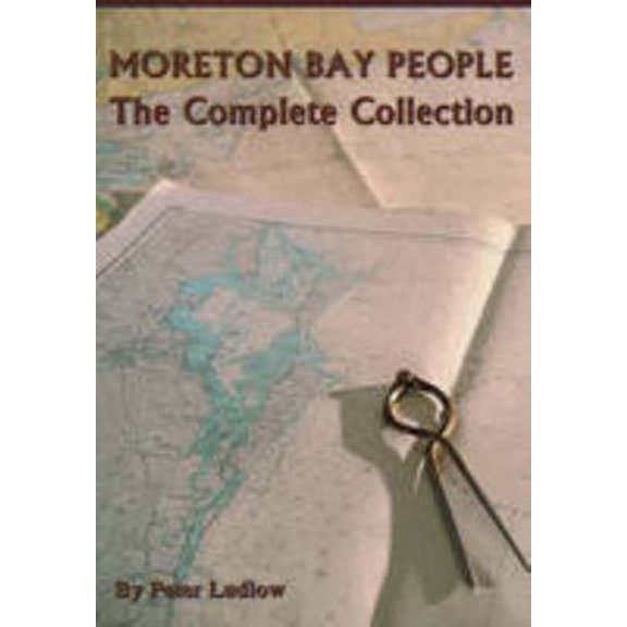 Pre-Owned Moreton Bay People: The Complete Collection (Paperback) 1925236285 9781925236286