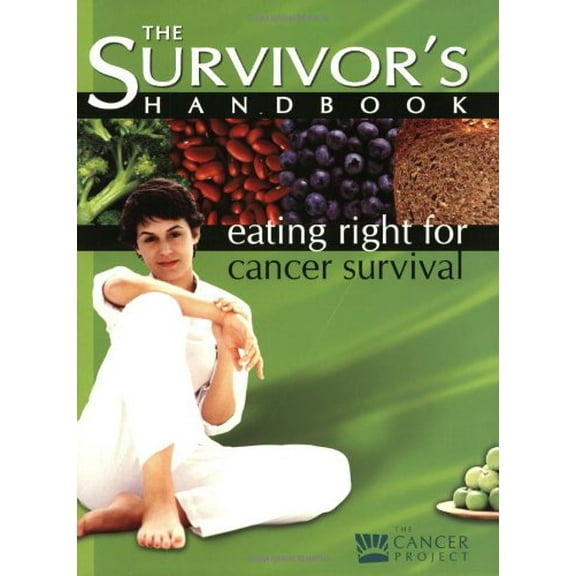 Pre-Owned The Survivor's Handbook: Eating Right for Cancer Survival (Spiral-bound) 0976191903 9780976191902