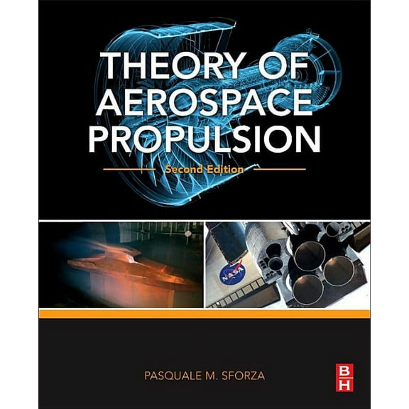 Aerospace Engineering Theory of Aerospace Propulsion, (Paperback)
