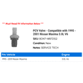 thumbnail image 2 of PCV Valve - Compatible with 1995 - 2001 Nissan Maxima 3.0L V6 1996 1997 1998 1999 2000, 2 of 2
