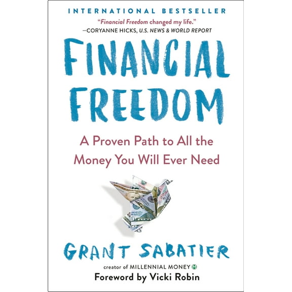 Pre-Owned Financial Freedom: A Proven Path to All the Money You Will Ever Need (Paperback) 052553458X 9780525534587