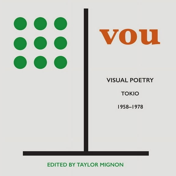 Vou: Visual Poetry, Tokio, 1958-1978 (Paperback)