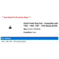 thumbnail image 2 of Clutch Pedal Stop Pad - Compatible with 1982 - 1984, 1987 - 1993 Mazda B2200 1983 1988 1989 1990 1991 1992, 2 of 2