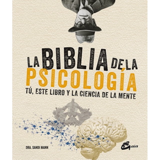 LA BIBLIA DE LA PSICOLOGÍA GAIA EDICIONES SANDI MANN