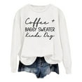 thumbnail image 3 of Coffee Baggy Sweater Kinda Day Sweatshirts for Women 2025 Long Sleeve Crewneck Coffee Season Sweatshirt Pullover Tops, 3 of 5