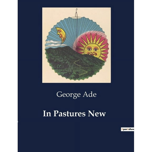 In Pastures New: Navigating Cultural and Linguistic Waters in Early 20th Century Europe, (Paperback)
