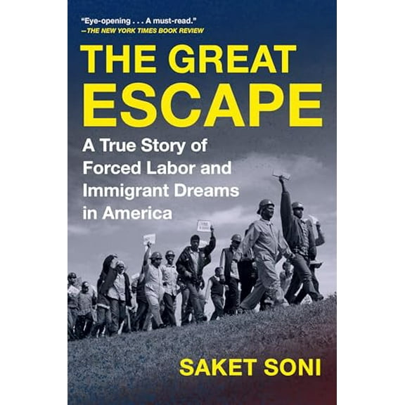 Pre-Owned The Great Escape: A True Story of Forced Labor and Immigrant Dreams in America (Paperback) 1643755757 9781643755755