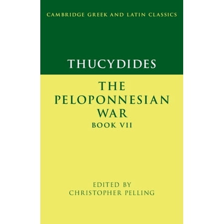 Cambridge Greek and Latin Classics Thucydides: The Peloponnesian War Book VII (Paperback)