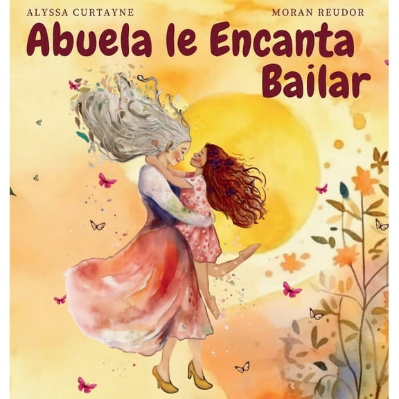 Abuela le Encanta Bailar, (Hardcover)
