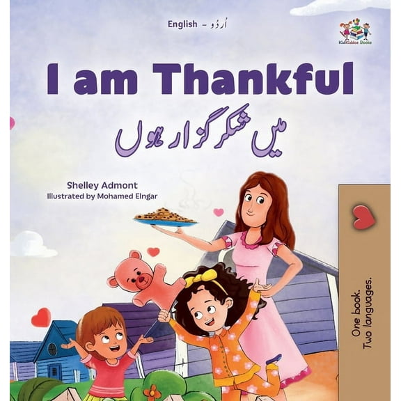 English Urdu Bilingual Collection I am Thankful (English Urdu Bilingual Children's Book), (Hardcover)