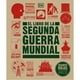 thumbnail image 1 of Libro El Libro De La Segunda Guerra Mundial Tapa Dura, Autor Dorling Kindersley, Editorial Dorling Kindersley, 1 of 1