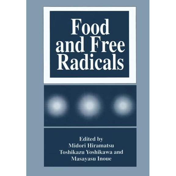 Food and Free Radicals, (Paperback)