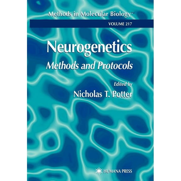 Methods in Molecular Biology Neurogenetics: Methods and Protocols, Book 217, (Paperback)