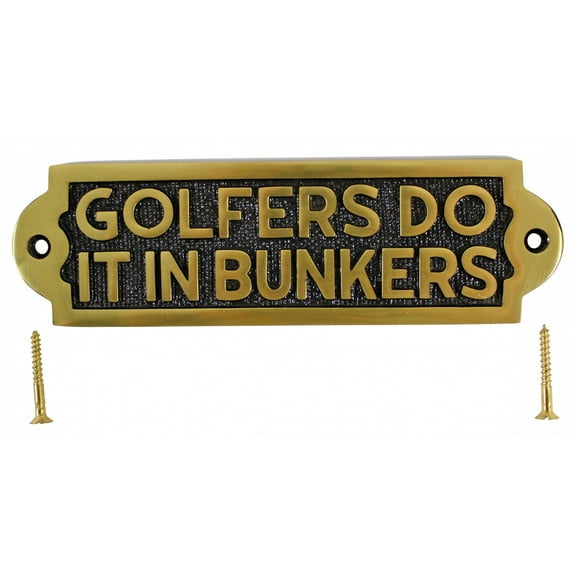 Solid Brass Sign GOLFERS DO IT IN BUNKERS Plaques | Renovator's Supply