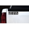 thumbnail image 2 of 10in x 3in Yeet or Yee Shall Be Yote Magnet, 2 of 3