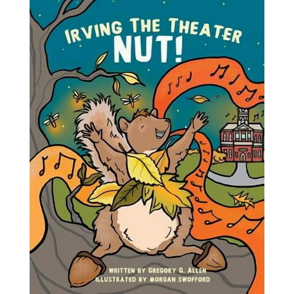 Irving the Theater Nut! Paperback Gregory G. Allen