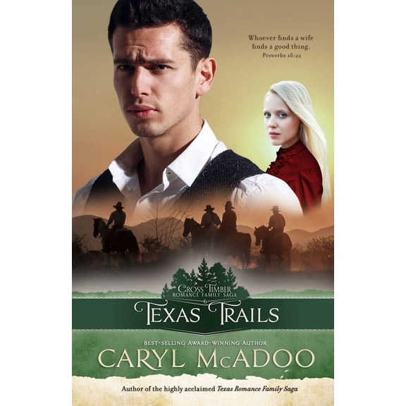 Cross Timbers Romance Family Saga Texas Trails, Book 6, (Paperback)