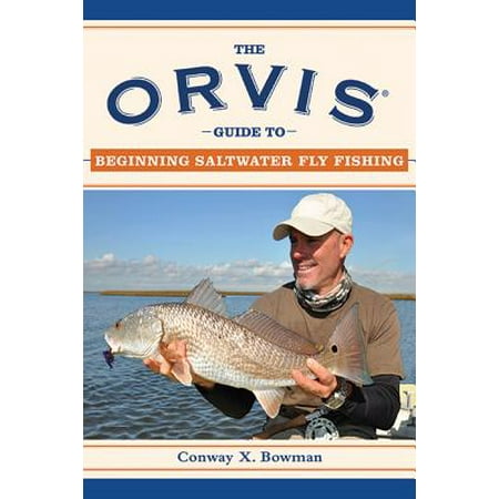 Orvis Edition - The Orvis Guide to Beginning Saltwater Fly Fishing