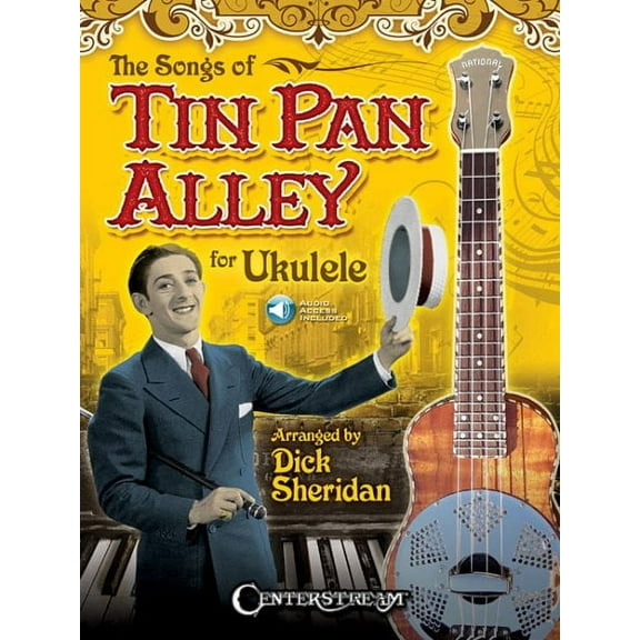 The Songs of Tin Pan Alley for Ukulele