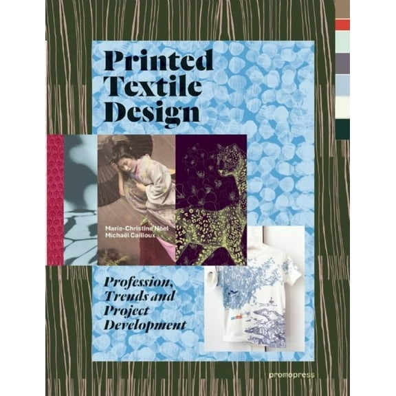 Printed Textile Design: Profession, Trends and Project Development (Paperback)