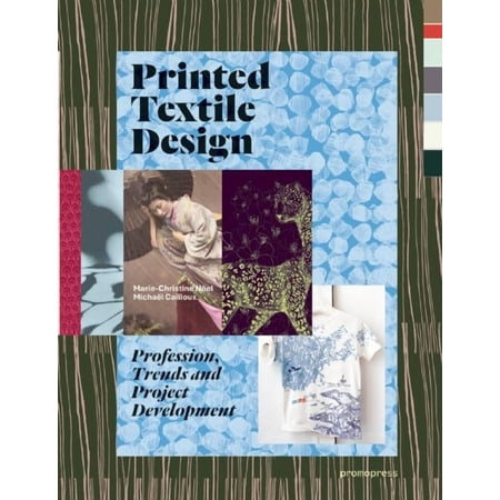 Printed Textile Design: Profession Trends and Project Development (Paperback)