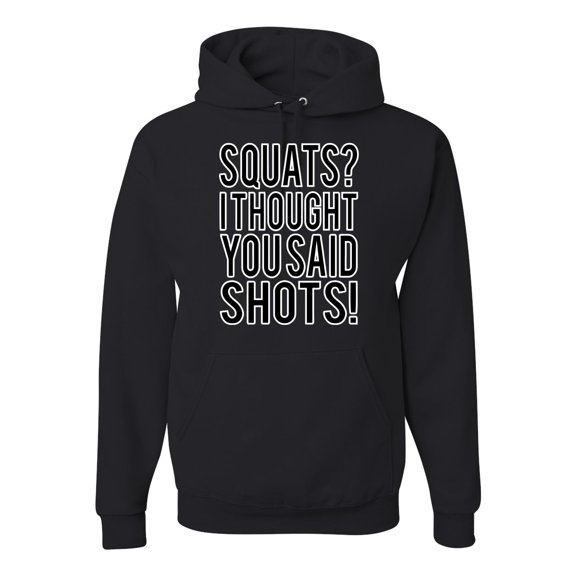 Wild Bobby Squats? I Thought You Said Shots! Gym/Workout Unisex Graphic Hoodie Sweatshirt, Black, Small