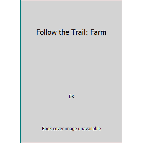 Pre-Owned Follow the Trail: Farm (Unknown) 1465444807 9781465444806