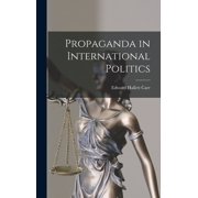 Propaganda in International Politics, (Hardcover)