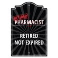 thumbnail image 1 of SignMission P-812-RET-Pharmacist 8 x 12 in. Plastic Sign - Retired Pharmacist, 1 of 1