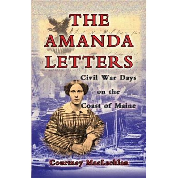 Amanda Letters : Civil War Days on the Coast of Maine