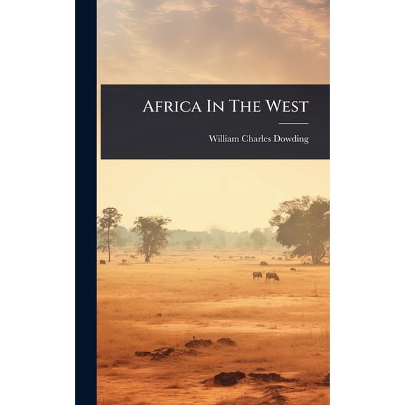 Africa In The West, (Hardcover)
