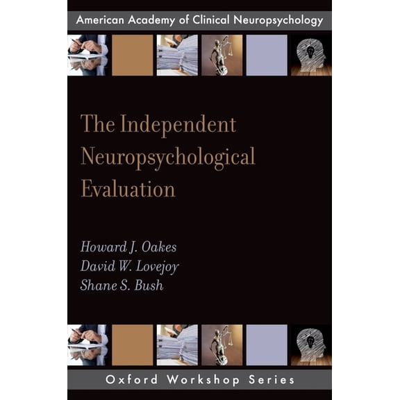 Aacn Workshop Independent Neuropsychological Evaluation, (Paperback)