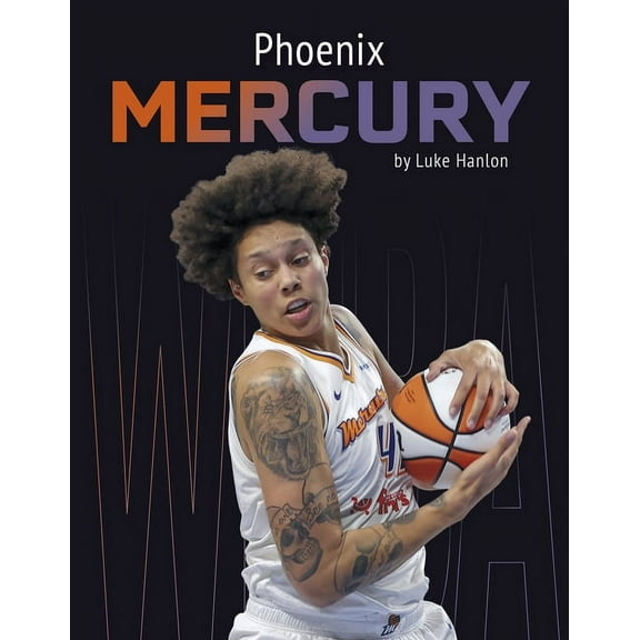 Phoenix Mercury, (Hardcover)