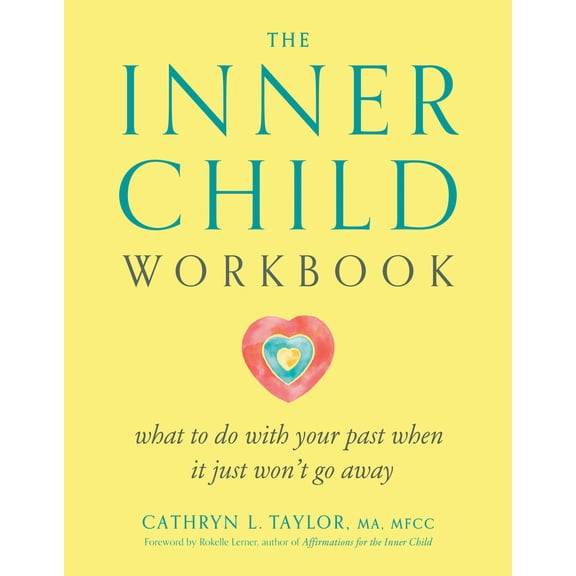 Pre-Owned The Inner Child Workbook: What to Do with Your Past When It Just Won't Go Away (Paperback) 087477635X 9780874776355