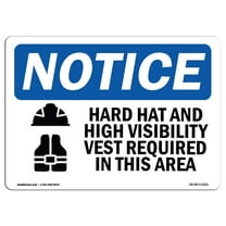 SignMission OS-NS-A-1824-L-13231 18 x 24 in. OSHA Notice Sign - Hard Hat & High Vis Vest in This Area