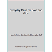 Everyday Plays for Boys and Girls [Paperback - Used]