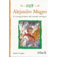 thumbnail image 1 of ALEJANDRO MAGNO, EL CONQUISTADOR DEL MUNDO ANTIGUO EDITORIAL TRILLAS SA DE CV ANDREW LANGLEY, 1 of 2