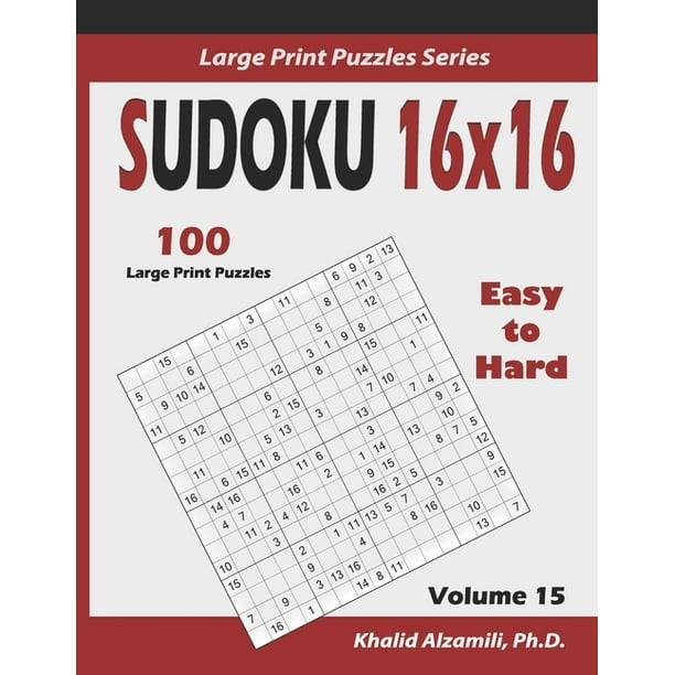 Large Print Puzzles: Sudoku 16x16 : 100 Easy to Hard : : Your Brain Young (Series #15) (Paperback) - Walmart.com