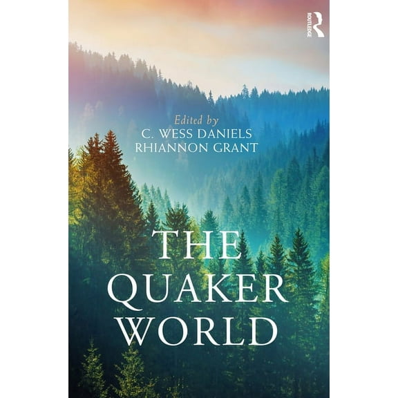 Routledge Worlds The Quaker World, (Hardcover)