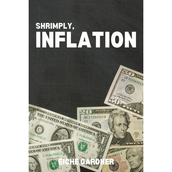 Shrimply, Inflation (Paperback) by Eiche Gardner