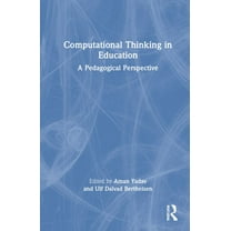 Computational Thinking in Education: A Pedagogical Perspective, (Hardcover)