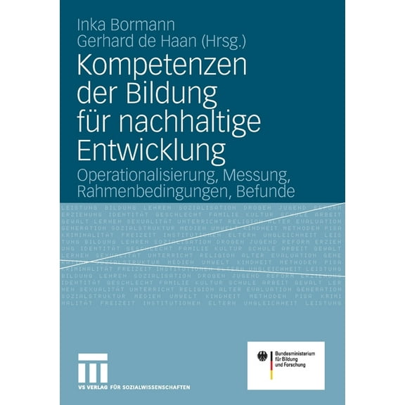 Kompetenzen Der Bildung FÃ¼r Nachhaltige Entwicklung: Operationalisierung, Messung, Rahmenbedingungen, Befunde, (Paperback)